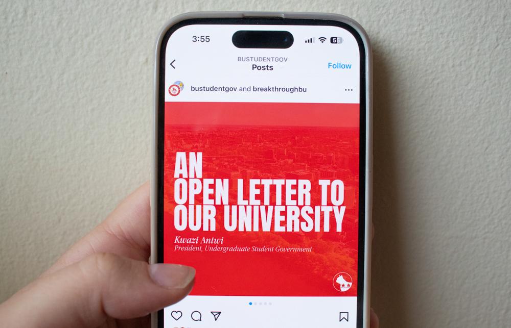Boston University Student Government’s open letter Instagram post. In late September, Student Government President Akwasi Antwi attempted to send a broadcast email condemning the drop in Black student enrollment, but he was blocked by the BU Marketing and Communications team. SARAH CRUZ/DFP PHOTOGRAPHER